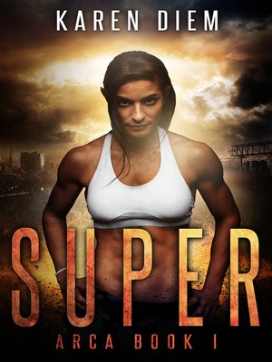 cover image of Super (Arca Book 1)